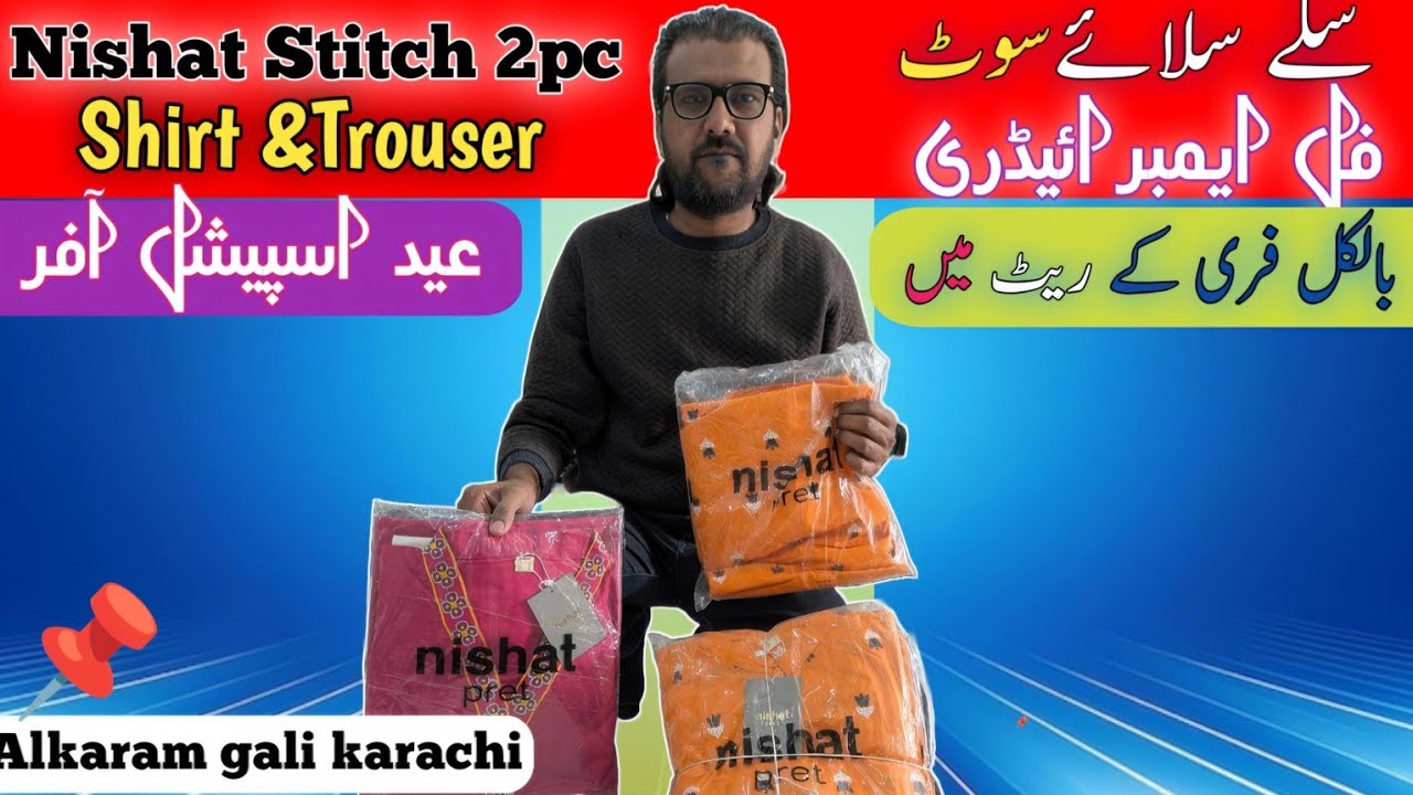 Nishat 2pc stitched Suite // Alkaram gali wholesale market 