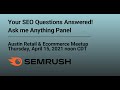 Ecommerce SEO Ask Me Anything AMA 41521: Austin Retail & Ecommerce Meetup