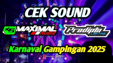 Konsep Mewah K5Maximal X Pradipta Lighting Cek Sound Karnaval Gampingan 2025