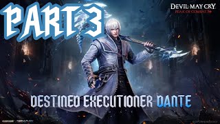 Destined Executioner - Dante: Event Chapter 3 (Final) | Devil May Cry: Peak of Combat