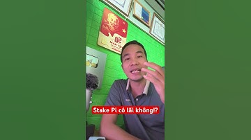 Stake Pi trong hệ sinh thái pi network có lời không!? #crypto #pinetwork