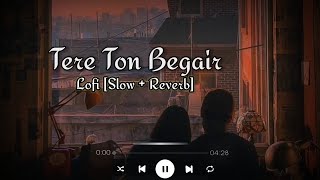 Tere Ton Begair [Slow + Reverb] - Parmish Verma | Manjit Sahota. Thumb