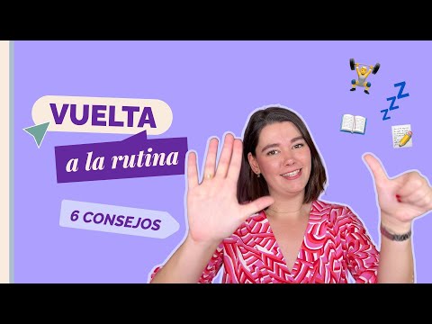 ¿VUELTA A LA RUTINA? 6 consejos para hacerla más llevadera
