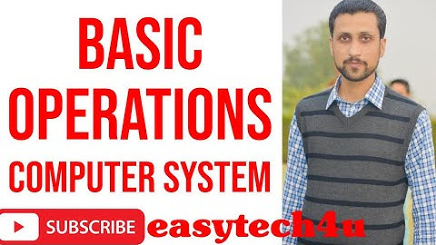 Basic Operations Of Computer || Lecture 3 || 1st Year || Computer Science || Mubarik Siddique