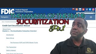 The Manual of the Fraud: Securitization Pt.1