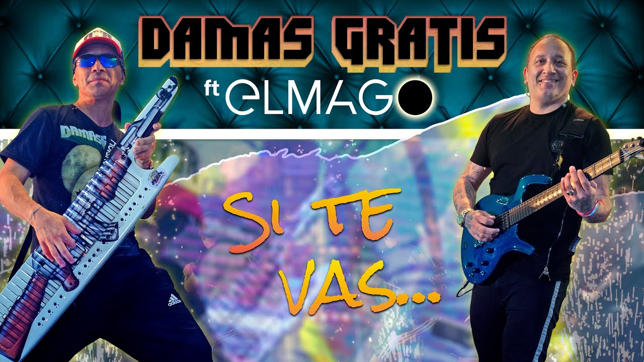 Damas Gratis - Si Te vas - Feat El Mago (En Vivo)