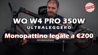 WQ W4PRO - Monopattino elettrico ultraleggero e legale!