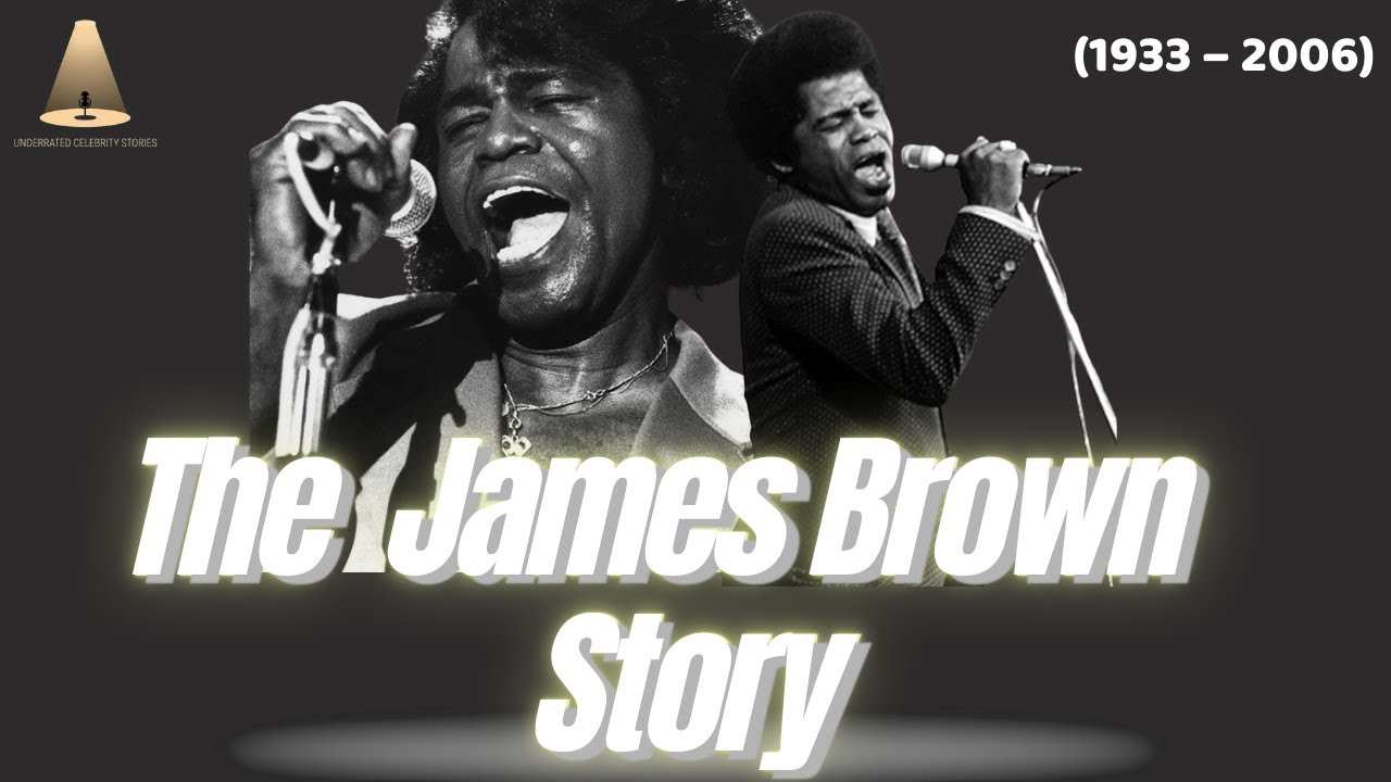 Недооцененные истории знаменитостей — история Джеймса Брауна