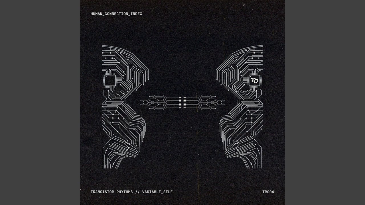 Watch Human Connection Index (Variable_Self Remix) on YouTube Watch Human Connection Index (Variable_Self Remix) on YouTube