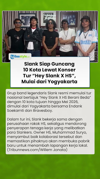 JANGAN TERLEWAT! SLANK Bakal Gelar Tur Nasional 10 Kota Besar di Indonesia, Konser Dimulai di Jogja