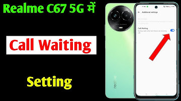 realme C67 5g call waiting setting | how to enable call waiting realme C67 5g