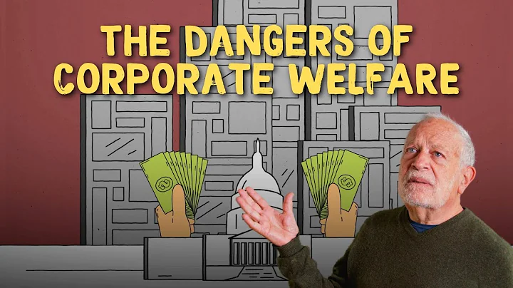 The Truth About Corporate Subsidies | Robert Reich