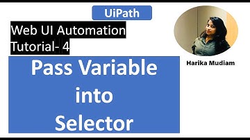 How to Pass a variable into Selector? | Web Ui Automation |  Tutorial 4