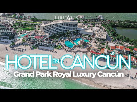 HOTEL GRAND PARK ROYAL LUXURY CANCUN | ¿CUÁNTO CUESTA HOSPEDARSE EN ESTE HOTEL?  @sebitastrip