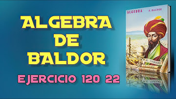 Baldor Algebra From Scratch - Exercise 120 22