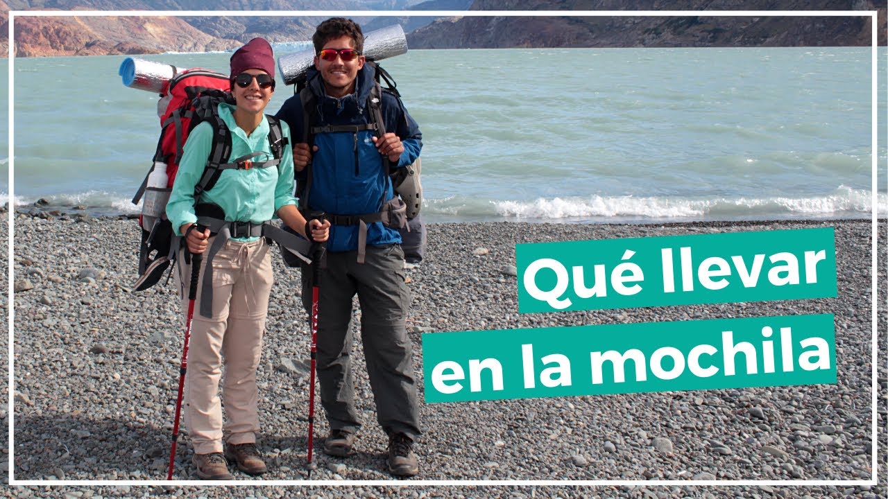 Cómo preparar una mochila y que llevar a la montaña - El Bolsón Trekking