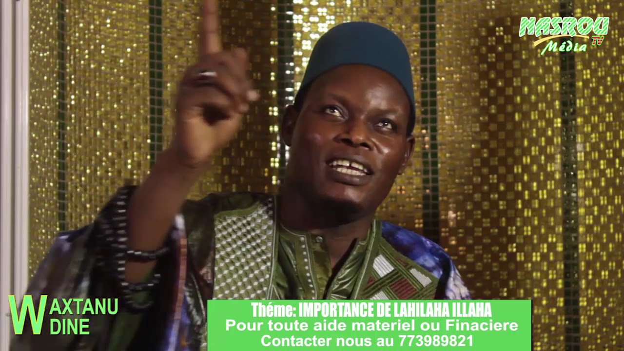 LAHILAKHA-ILALAH: SES BIENFAITS ET SECRETS partie 02