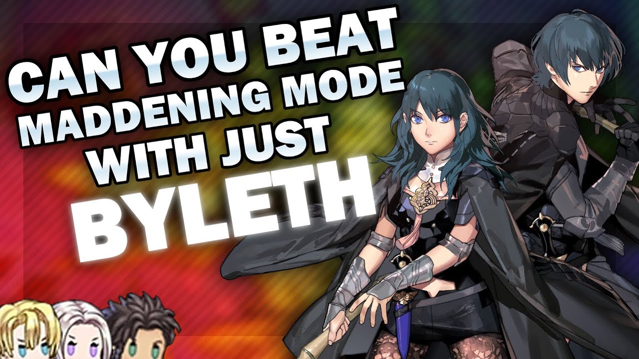 Can You Beat Three Houses Maddening Mode With Only Byleth? - 40,000 Subscriber Special!