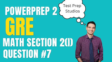 PowerPrep 2 Math Section 2 (Intermediate) #7