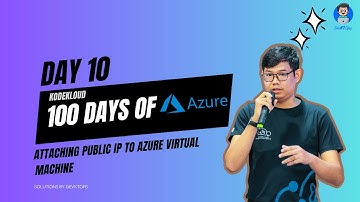 Day10 :Attaching a Public IP Address to VM (KodeKloud: Azure) #burmesetech  #azure #100daysofAzure