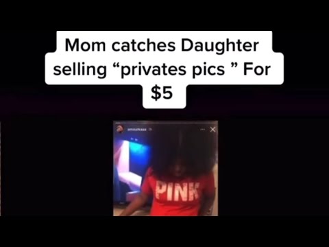 Download Mom Catches daughter selling “private picture “ for $5 - Daily Movies Hub