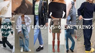 real life vs. online trends (they