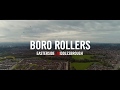 Carling #MadeLocal introduces: The Boro Rollers