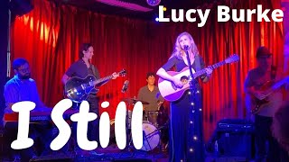 Lucy Burke performs 'I Still' - Live @ Camelot Lounge