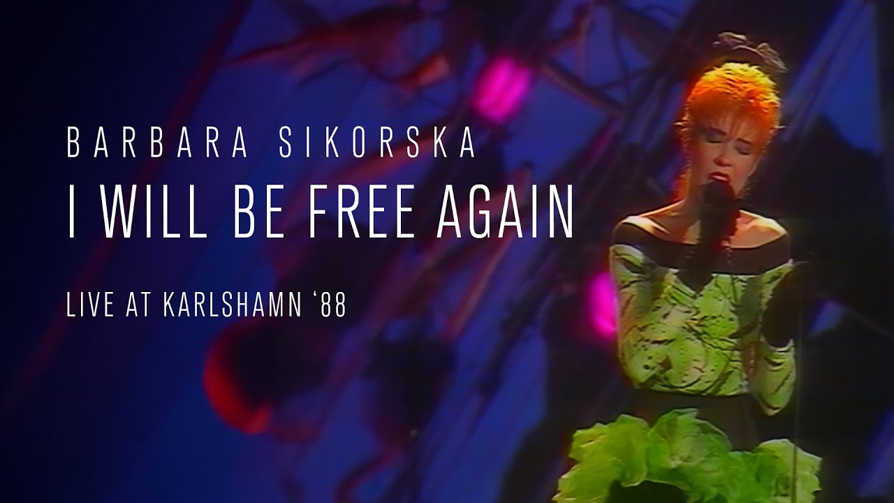 Barbara Sikorska – I Will Be Free Again (live at Karlshamn '88)