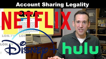 Streaming Account Sharing: Is it Legal? Netflix, Disney+, Hulu, HBO Now