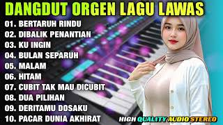 Download Lagu DANGDUT ORGEN TUNGGAL LAGU LAWAS TERLARIS - BERTARUH RINDU - DUA PILIHAN - DIBALIK PENANTIAN MP3 Download Lagu DANGDUT ORGEN TUNGGAL LAGU LAWAS TERLARIS - BERTARUH RINDU - DUA PILIHAN - DIBALIK PENANTIAN MP3