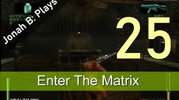 Enter The Matrix Gameplay Walkthrough Niobe - Part 25