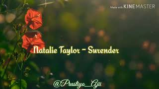 Natalie taylor - Surrender (Lyric & Translate video) || Terjemahan indonesia