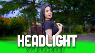 DJ HEADLIGHT STYLE CEK SOUND