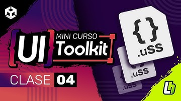 Curso UI Toolkit en Unity [04] Estilos USS, Inline y Style Sheets