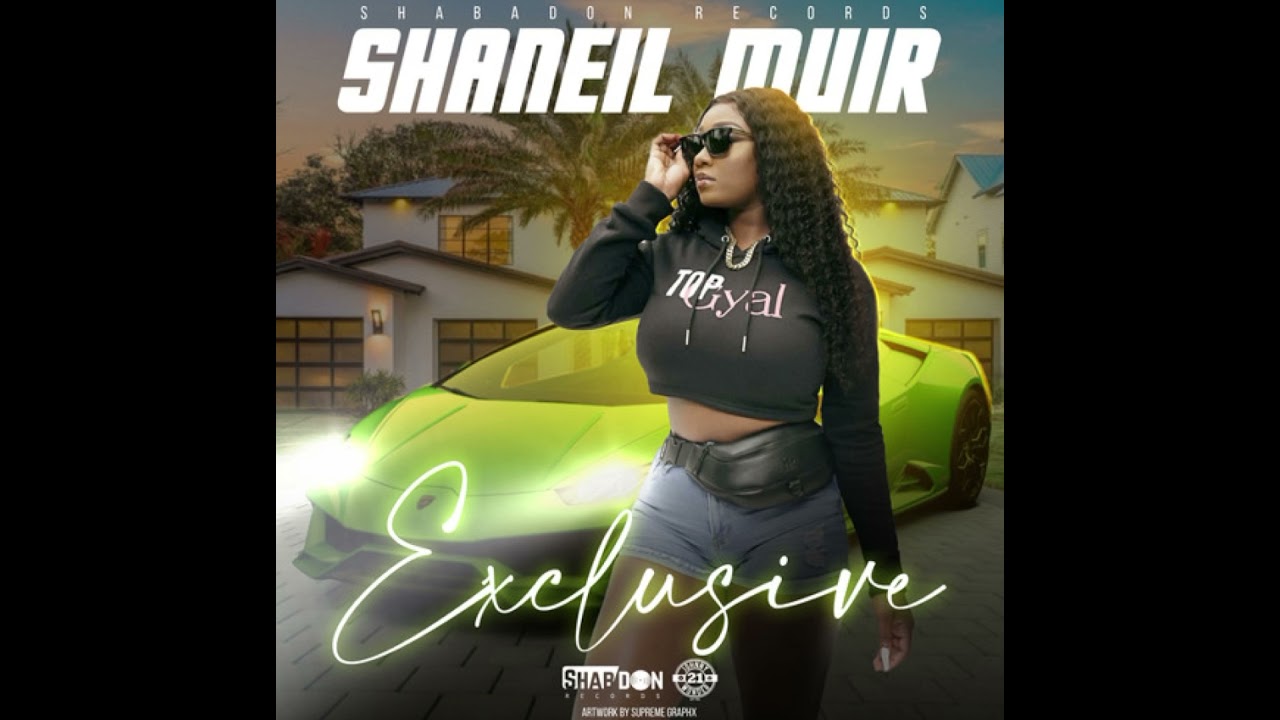 Shaneil Muir - Exclusive (Offical Audio)