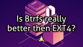 Is Btrfs really better then EXT4?