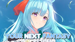 Nightcore - Your Next Fantasy (Lyrics)(Sub Español)