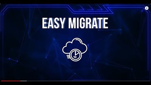 EasyMigrate: The industry