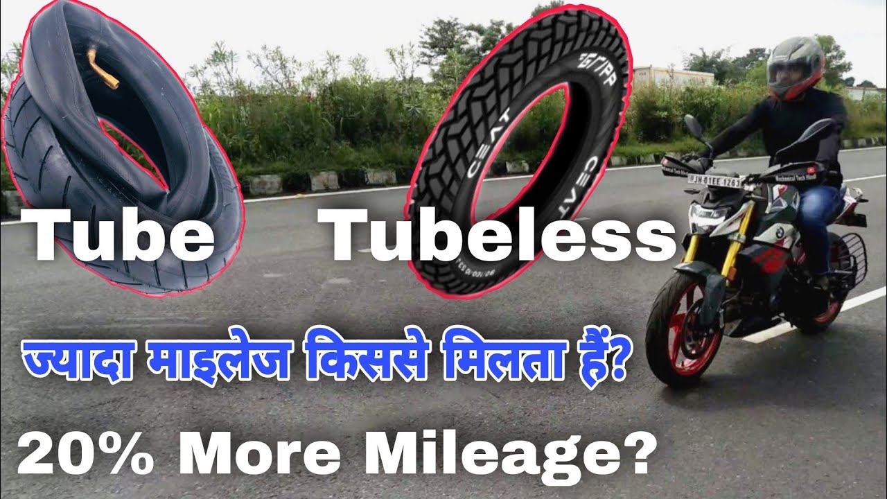 Tube Tyre Vs Tubeless Tyre Which Tyre Gives More Mileage? How Tyre
