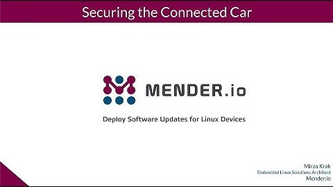 Securing the Connected Car - Mirza Krak