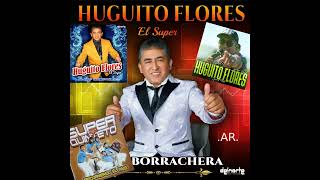 Huguito Flores (El Super) - Enganchados