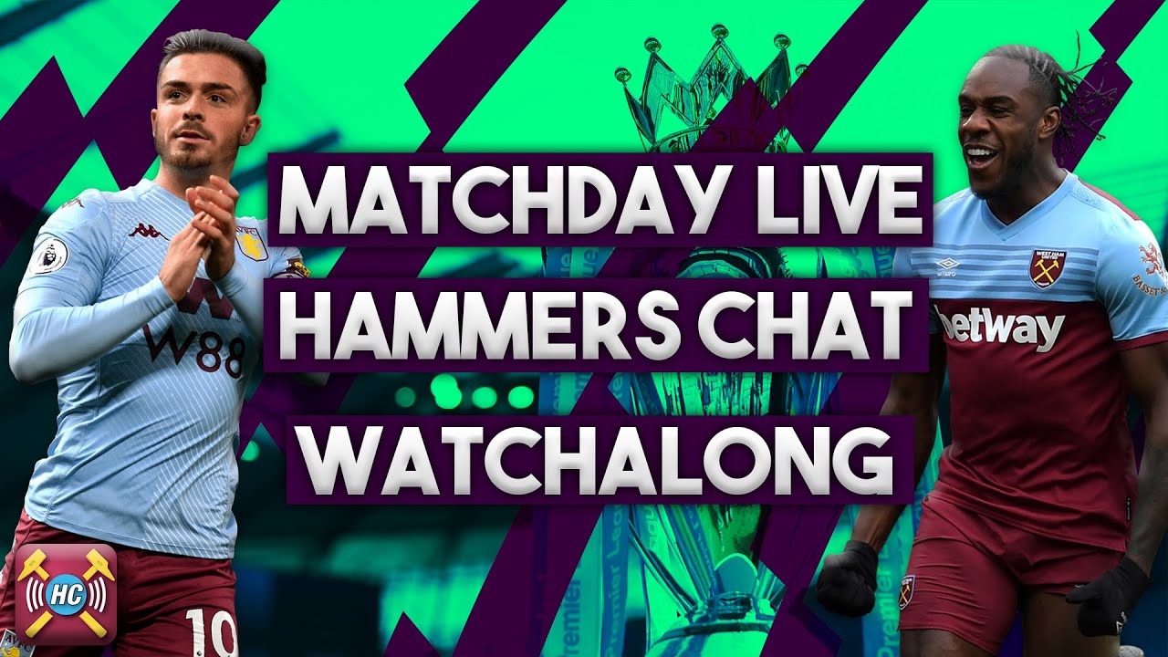 West Ham United vs Aston Villa LIVE Watch Along | FINAL DAY UPDATES