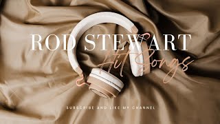 Rod Stewart Greatest Hits with Lyrics