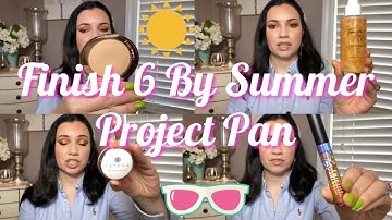 FINISH 6 BY SUMMER PROJECT PAN INTRO!