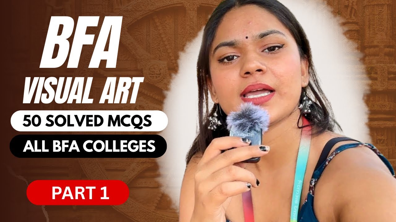 (Part 1) 50 Most Important MCQs 🔥for All BFA Colleges Entrance Exam 2026 | | Fine Arts ,TGT PGT!