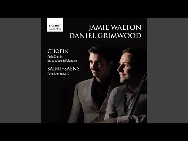 Saint-Saëns - Sonate pour vcelle et piano n°2:3è mvt : Jamie Walton / Daniel Grimwood