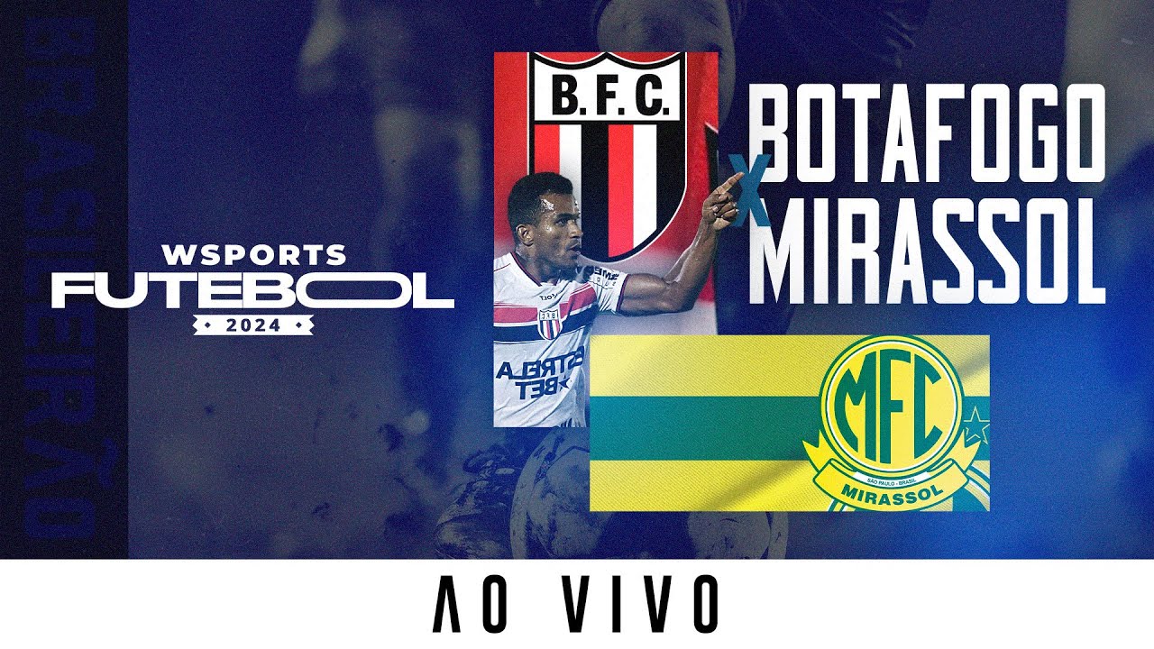 JOGO COMPLETO | BOTAFOGO X MIRASSOL - BRASILEIRÃO SÉRIE B - 07/05/2024 ...