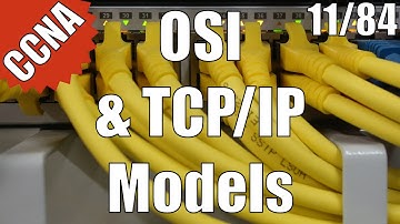 CCNA/CCENT 200-120: OSI and TCP/IP Models 11/84 Free Video Training Course