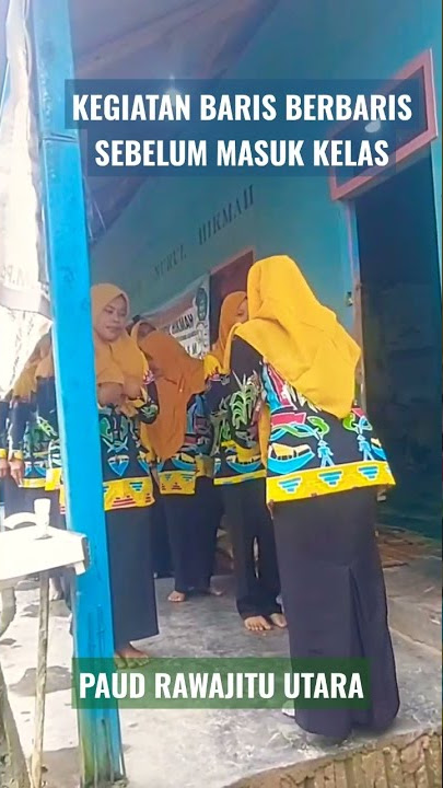 KEGIATAN BARIS BERBARIS SEBELUM MASUK KELAS